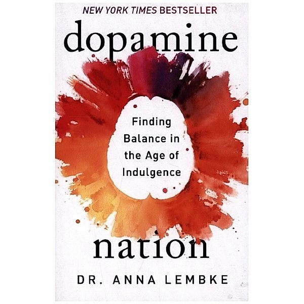 Dopamine Nation, Anna Lembke