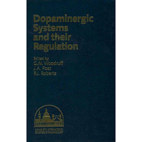 Dopaminergic Systems and their Regulation / Satellite Symposia of the Ninth IUPHAR Congress