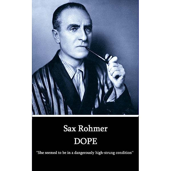 Dope / Classics Illustrated Junior, Sax Rohmer