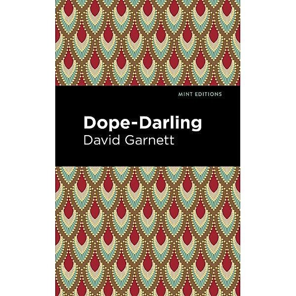 Dope-Darling / Mint Editions (Visibility for Disability, Health and Wellness), David Garnett