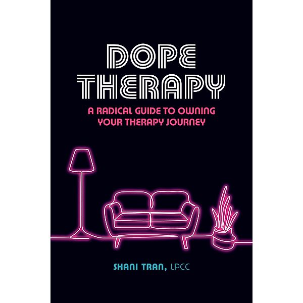 Dope Therapy, Shani Tran