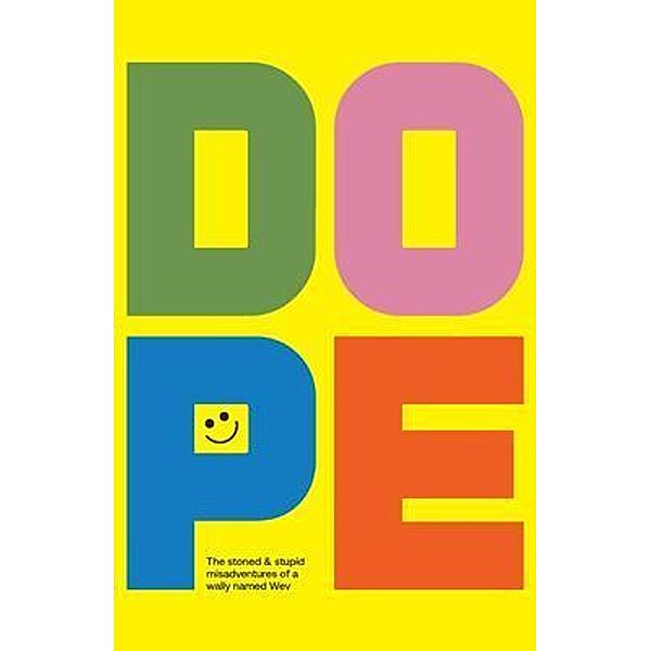 DOPE / Wev Publishing, Wev