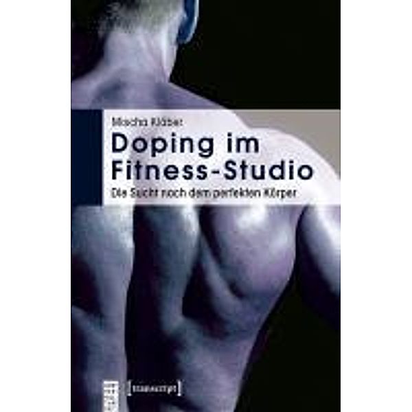 Doping im Fitness-Studio, Mischa Kläber