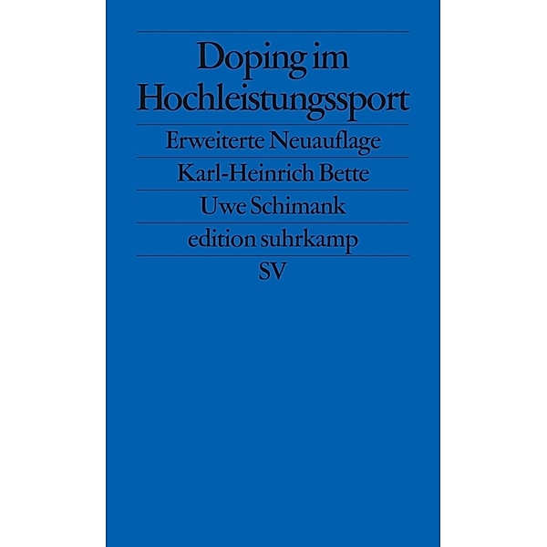 Doping im Hochleistungssport, Karl-Heinrich Bette, Uwe Schimank