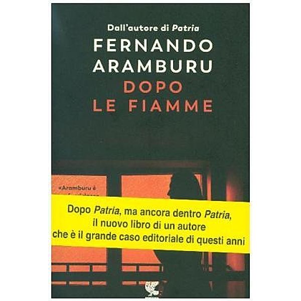 Dopo le fiamme, Fernando Aramburu