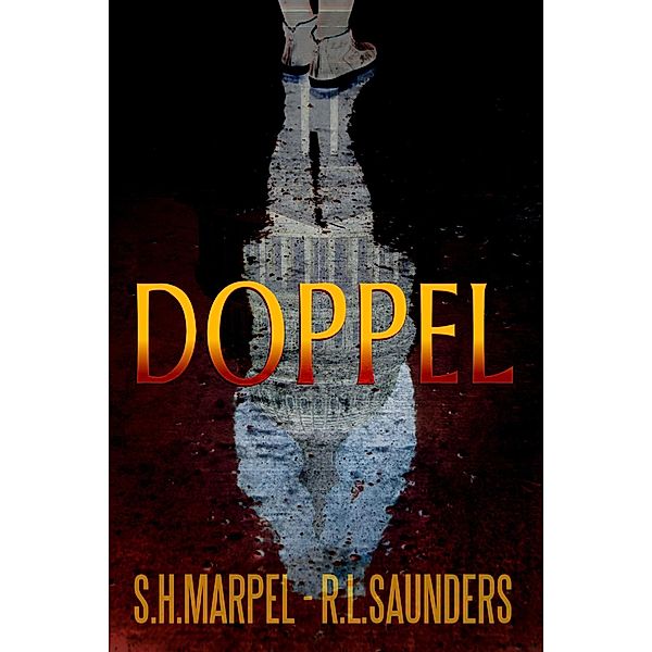 Doppel (Ghost Hunters Mystery Parables) / Ghost Hunters Mystery Parables, S. H. Marpel, R. L. Saunders