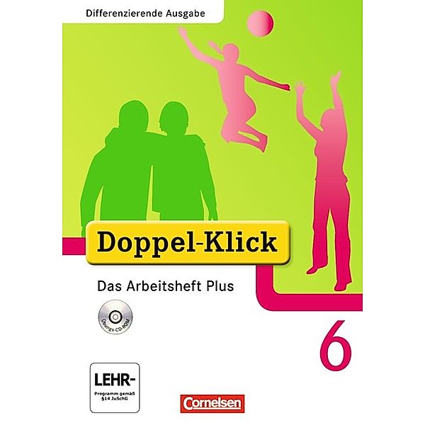 Doppel-Klick - Das Sprach- und Lesebuch - Differenzierende Ausgabe - 6. Schuljahr, Daniela Donnerberg, Melanie Rose, Werner Roose, Grit Adam, Dirk Hergesell, August-Bernhard Jacobs, Renate Krull, Rainer Schremb, Ulrich Deters, Simone Lermann