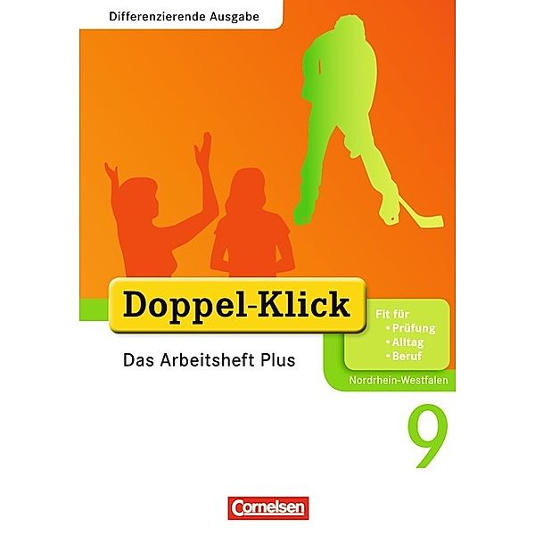 Doppel-Klick - Das Sprach- und Lesebuch - Differenzierende Ausgabe Nordrhein-Westfalen - 9. Schuljahr, Ulrich Deters, Grit Adam, Rainer Schremb, Silvia Engel