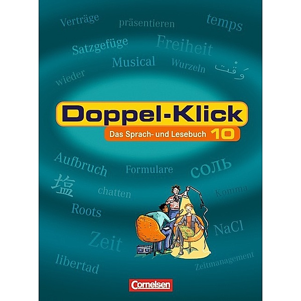 Doppel-Klick - Das Sprach- und Lesebuch / Doppel-Klick - Das Sprach- und Lesebuch - Allgemeine Ausgabe - 10. Schuljahr, Heliane Becker