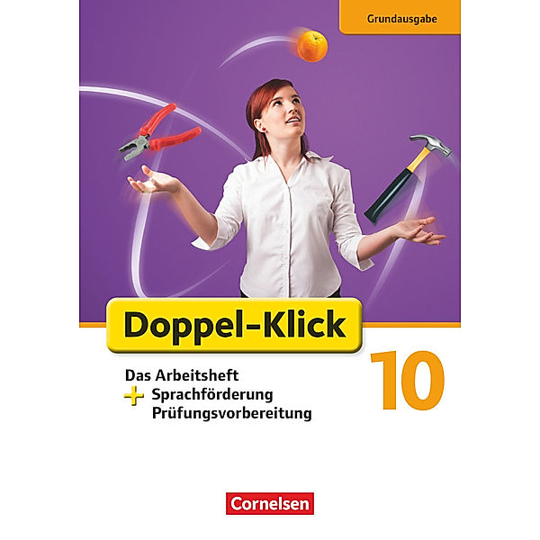 Doppel-Klick - Das Sprach- und Lesebuch - Grundausgabe - 10. Schuljahr, Ulrich Deters, Sandra Heidmann-Weiß, Matthias Scholz, Isabel Tebarth, Renate Teepe, Angela Maria Adhikari