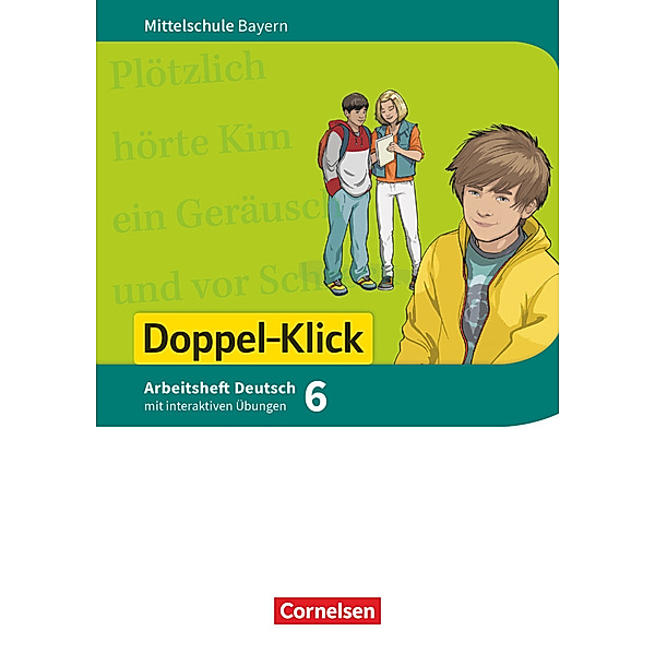 Doppel-Klick - Das Sprach- und Lesebuch - Mittelschule Bayern - 6. Jahrgangsstufe, Sylvelin Leipold, Susanne Bonora