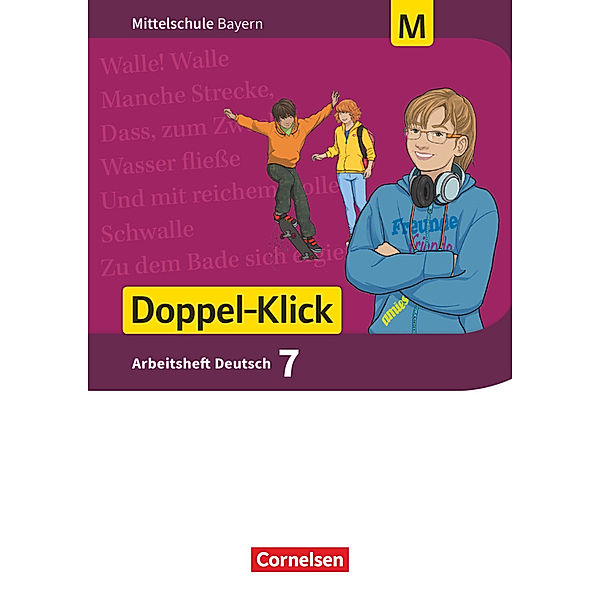 Doppel-Klick - Das Sprach- und Lesebuch - Mittelschule Bayern - 7. Jahrgangsstufe, Arbeitsheft mit Lösungen - Für M-Klassen, Sylvelin Leipold, Susanne Bonora, Heike Potyra, Petra Maier-Hundhammer