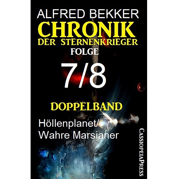 Doppelband Chronik der Sternenkrieger Folge 7/8, Alfred Bekker