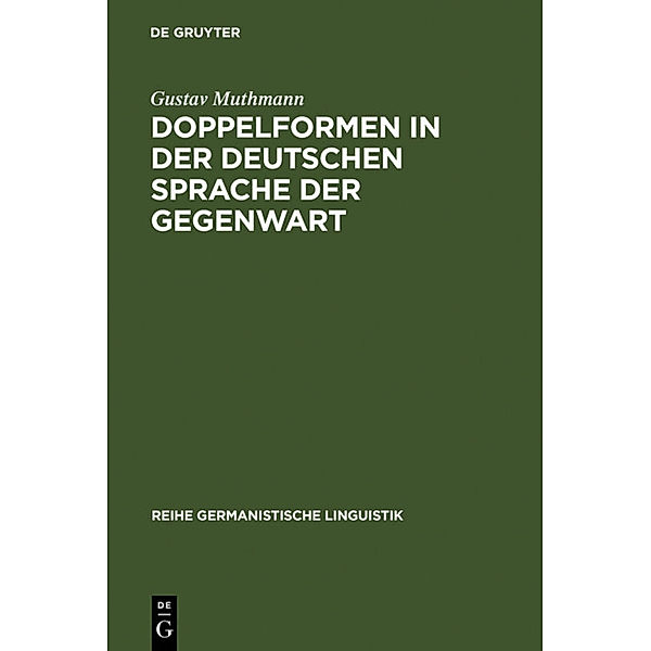 Doppelformen in der deutschen Sprache der Gegenwart, Gustav Muthmann