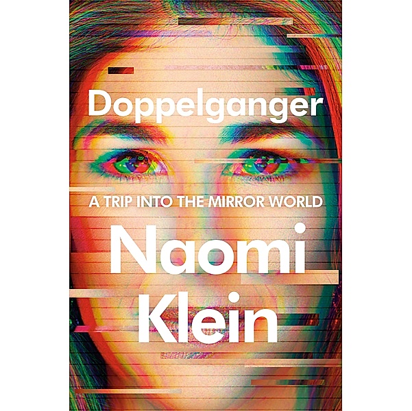 Doppelganger, Naomi Klein