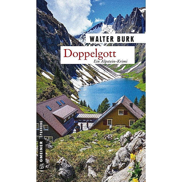 Doppelgott / Leutnant Bruno Fässler Bd.3, Walter Burk