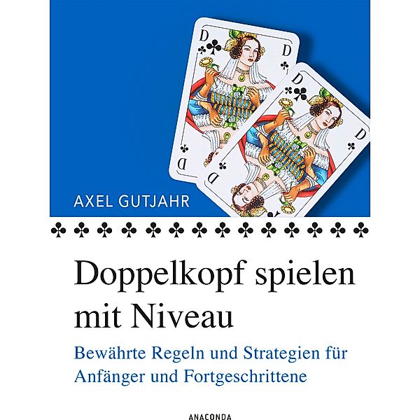 Doppelkopf spielen mit Niveau, Axel Gutjahr