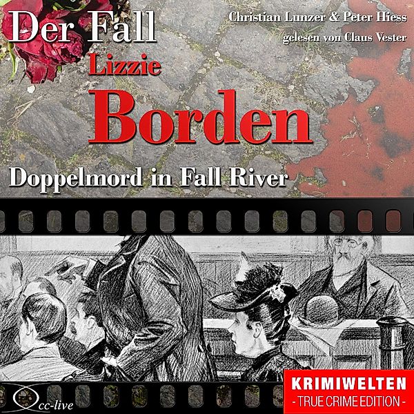 Doppelmord in Fall River - Der Fall Lizzie Borden, Peter Hiess, Christian Lunzer