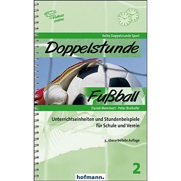 Doppelstunde Fussball, m. CD-ROM, Daniel Memmert, Peter Breihofer