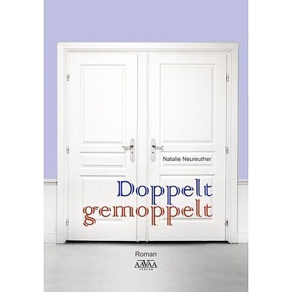 Doppelt gemoppelt - Großdruck, Natalie Neureuther