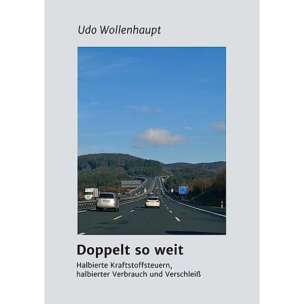 Doppelt so weit, Udo Wollenhaupt