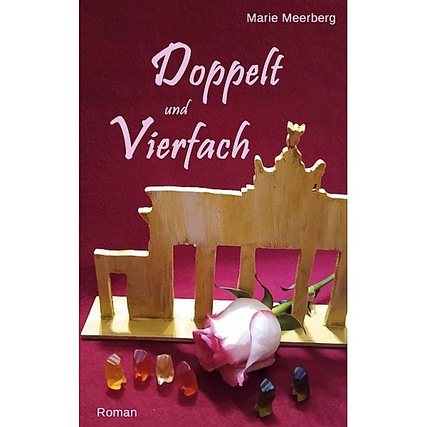 Doppelt und Vierfach, Marie Meerberg