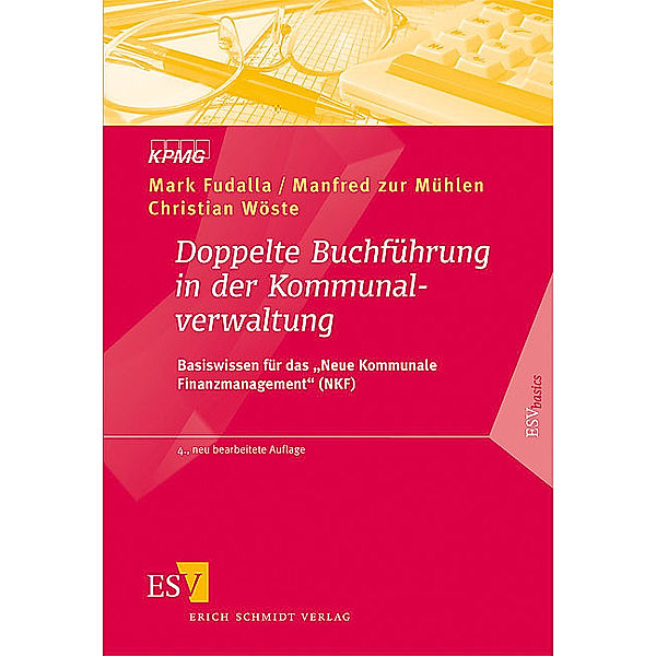 Doppelte Buchführung in der Kommunalverwaltung, Mark Fudalla, Manfred Zur Mühlen, Christian Wöste