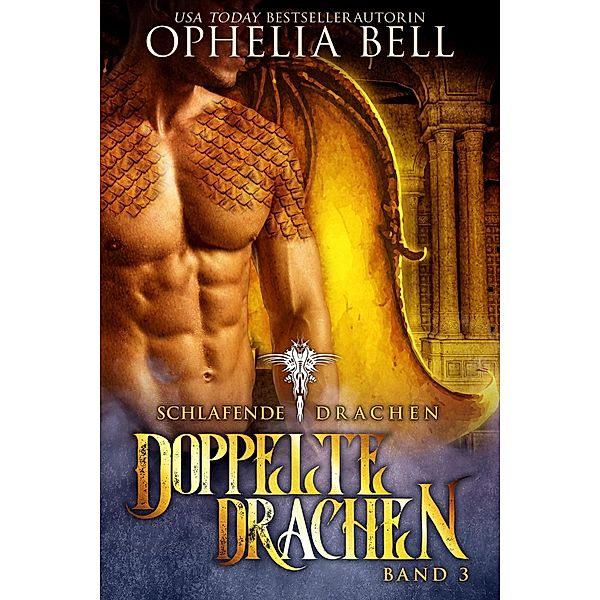 Doppelte Drachen / Schlafende Drachen Bd.3, Ophelia Bell