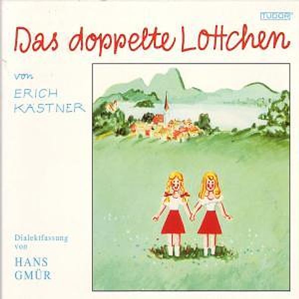 Doppelte Lottchen, Hans Gmür