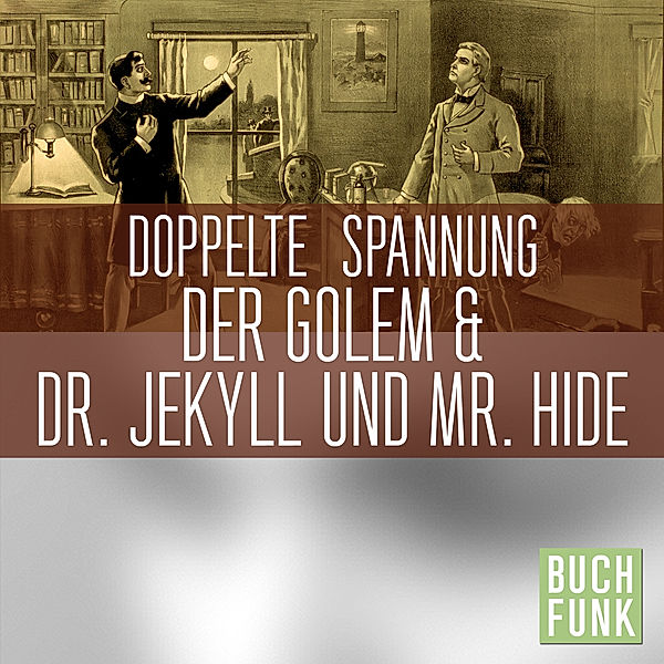 Doppelte Spannung: Der Golem | Dr. Jekyll und Mr. Hyde, Robert Louis Stevenson, Gustav Meyrink