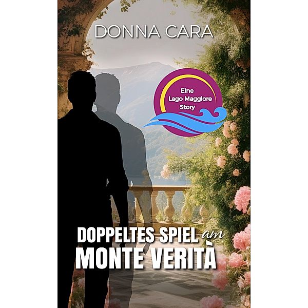 Doppeltes Spiel am Monte Verità, Donna Cara