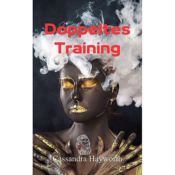 Doppeltes Training / Homosexuelle Erziehung Bd.5, Cassandra Hayworth