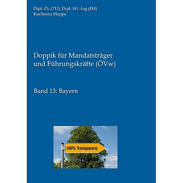 Doppik für Mandatsträger und Führungskräfte (ÖVw) / Doppik für Mandatsträger und Führungskräfte (ÖVw) Bd.13, Karlheinz Happe