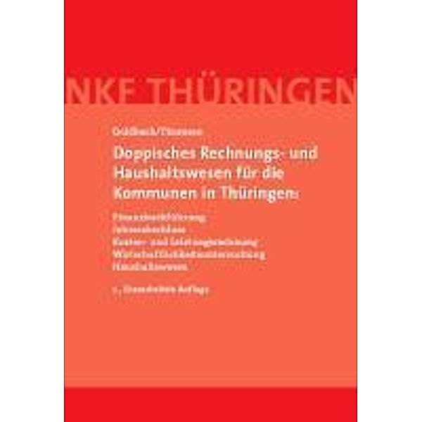 Doppisches Rechnungs- und Haushaltswesen für die Kommunen in Thüringen:, Marc Thomsen, Arnim Goldbach