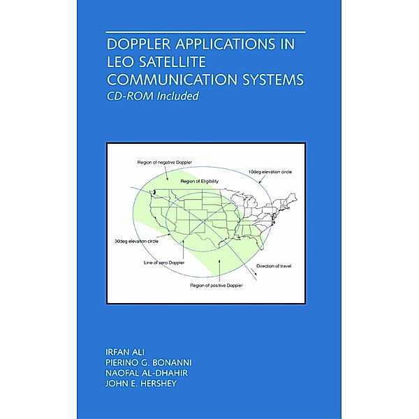 Doppler Applications in LEO Satellite Communication Systems, Irfan Ali, Pierino G. Bonanni, Naofal Al-Dhahir, John E. Hershey
