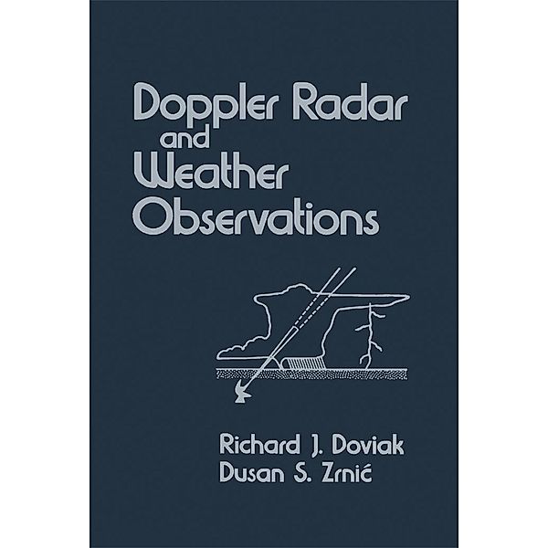 Doppler Radar and Weather Observations, Richard J. Doviak