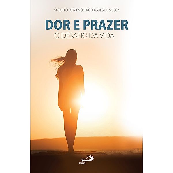 Dor e Prazer / Psicologia, Antônio Bonifácio Rodrigues de Souza