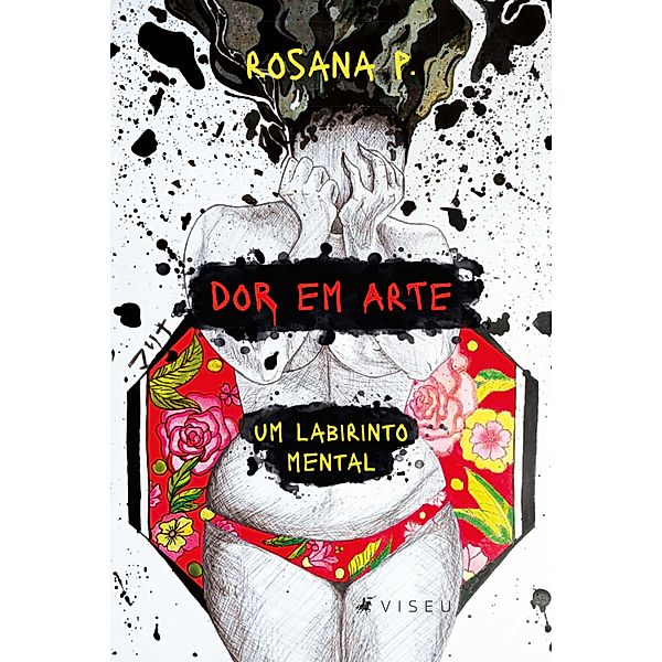 Dor em arte, um labirinto mental, Rosana P.