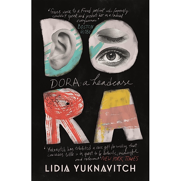 Dora: A Headcase, Lidia Yuknavitch
