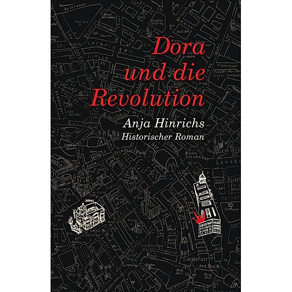 Dora und die Revolution, Anja Hinrichs