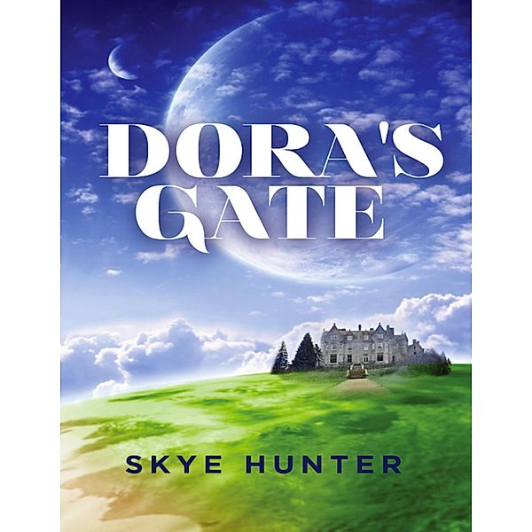 Dora's Gate, Skye Hunter