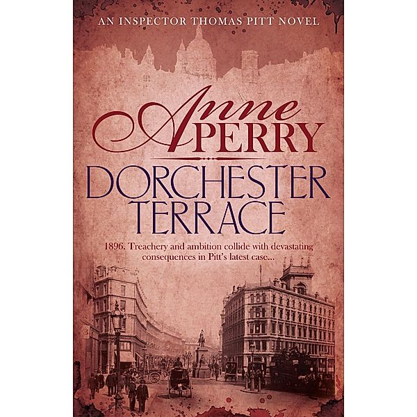 Dorchester Terrace (Thomas Pitt Mystery, Book 27) / Thomas Pitt Mystery Bd.27, Anne Perry