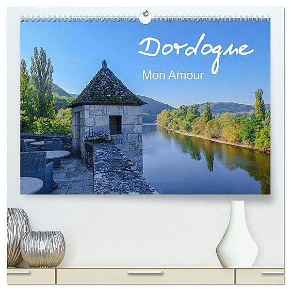 Dordogne Mon Amour (hochwertiger Premium Wandkalender 2024 DIN A2 quer), Kunstdruck in Hochglanz, Petra Saf Photography