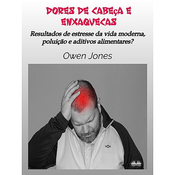 Dores De Cabeça E Enxaquecas, Owen Jones