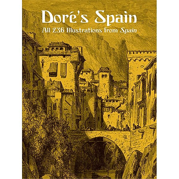 Doré's Spain, Gustave Doré