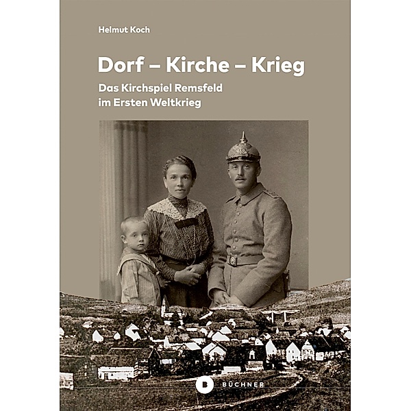 Dorf - Kirche - Krieg, Helmut Koch