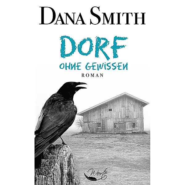Dorf ohne Gewissen, Dana Smith