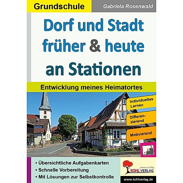 Dorf und Stadt früher & heute an Stationen / Stationenlernen, Gabriela Rosenwald