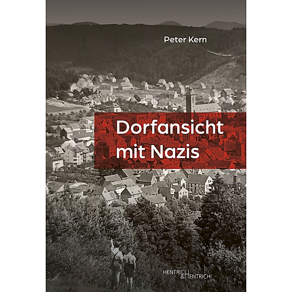 Dorfansicht mit Nazis, Peter Kern