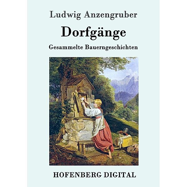 Dorfgänge, Ludwig Anzengruber